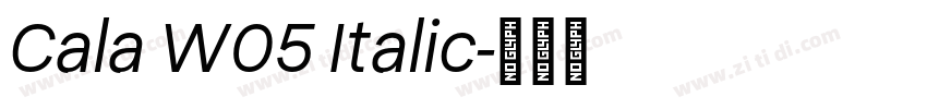 Cala W05 Italic字体转换